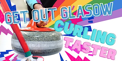Get Out Glasgow LGBTIQ+ Curling taster session Saturday 18th November 3-5pm | Greenacres Curling Rink