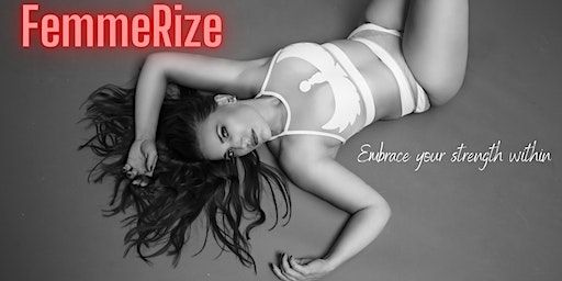 FemmeRize - Embrace your strength within | Poledance Schule Berlin