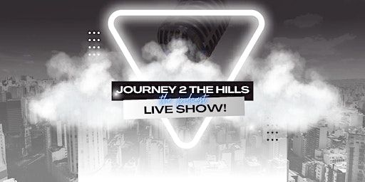 Journey 2 The Hills - The Live Show | Harmony Hall