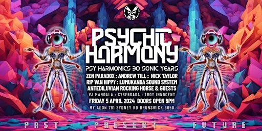 Psychic Harmony : Psy-Harmonics 30 Sonic Years | my aeon