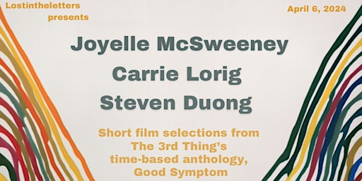 Joyelle McSweeney, Carrie Lorig, & Steven Duong + Film Screening | Whitespace Gallery