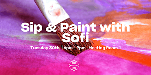 Sip & Paint with Sofi: Monet Edition | The Social Hub Delft