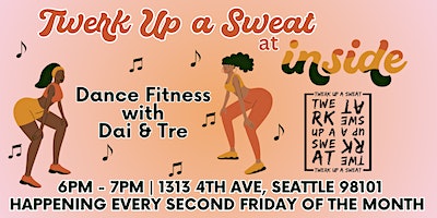 Twerk Up a Sweat at Inside | 1313 4th Ave