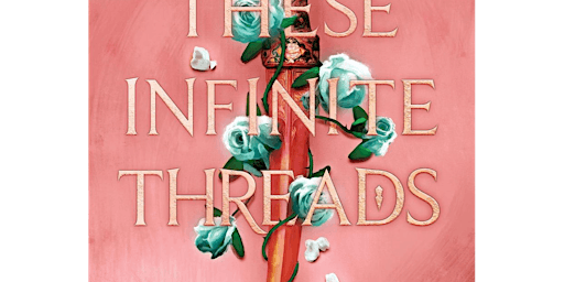 download [PDF]] These Infinite Threads (This Woven Kingdom, #2) BY Tahereh | Delhi