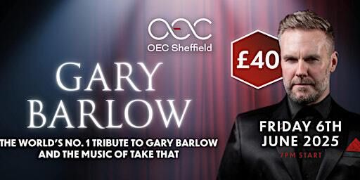 Gary Barlow Tribute | The OEC Sheffield