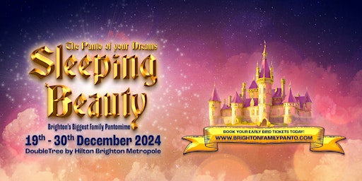 Sleeping Beauty - The Panto of your Dreams | Hilton Brighton Metropole
