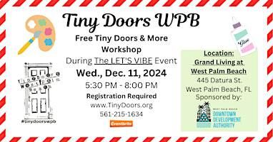 Free Make a Tiny Door & More Workshop: Wednesday, Dec. 11, 2024 | Grand Living at West Palm Beach