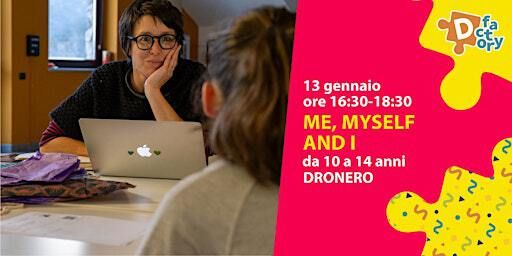 ME, MYSELF AND I - laboratorio creativo | Via IV Novembre, 7