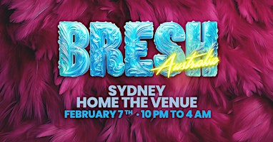 BRESH - The Most Beautiful Party In The World - Sydney | Home Main Venue