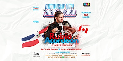 El Rubio Acordeon | Dominican Day | TORONTO | Luna Ballroom Ltd