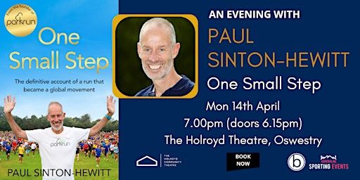 One Small Step - An Evening with Parkrun founder Paul Sinton-Hewitt | The Holroyd Community Theatre