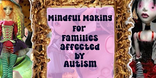 Mindful Making For Parents and Carers. | Goldtops Studios