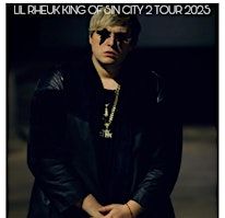 LIL RHEUK KING OF SIN CITY TOUR 2025 (HOLLYWOOD LOS ANGELES) | Los Angeles