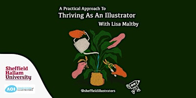 A Practical Approach To Thriving As An Illustrator w/ Lisa Maltby | Sheffield Hallam University Institute of Arts, Old Post Office
