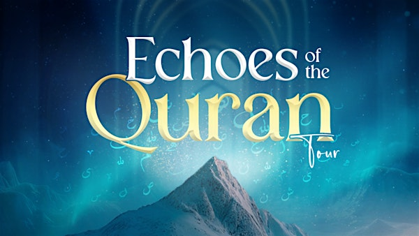 Echoes of the Quran- Vancouver, BC | Riverside Signature Banquet Hall - Surrey Event Venue