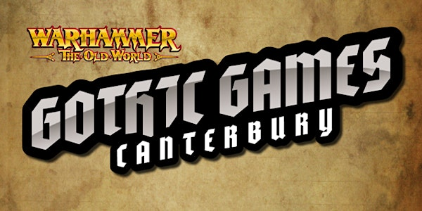 Gothic Games Canterbury: July The Old World RTT | The Canterbury Primary School