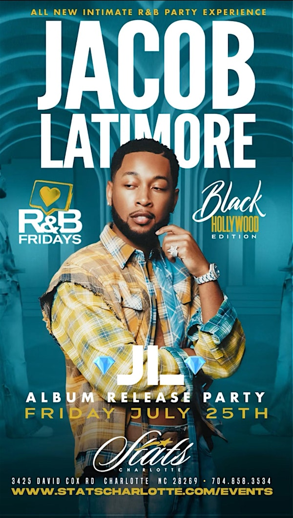 R&B Fridays | Jacob Lattimore | July 25 @ STATS Charlotte | STATS Restaurant & Bar