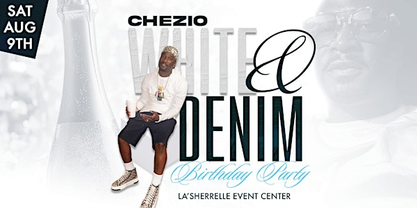 Chezio White & Denim Birthday Party | La’Sherrelle Event Center