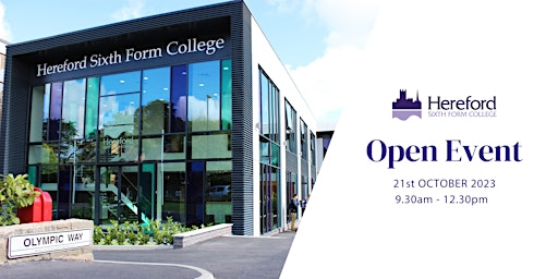 Hereford Sixth Form College Open Event | Hereford Sixth Form College