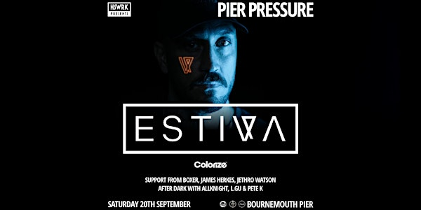 PIER PRESSURE - ESTIVA (Colorize Takeover) | Bournemouth Pier