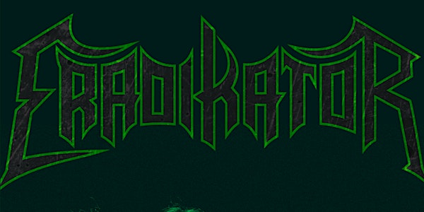 Eradikator + Special Guests | The Flapper