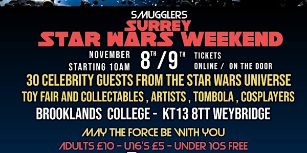 Smugglers Surrey Star Wars Weekend | Brooklands Technical College - Weybridge Campus