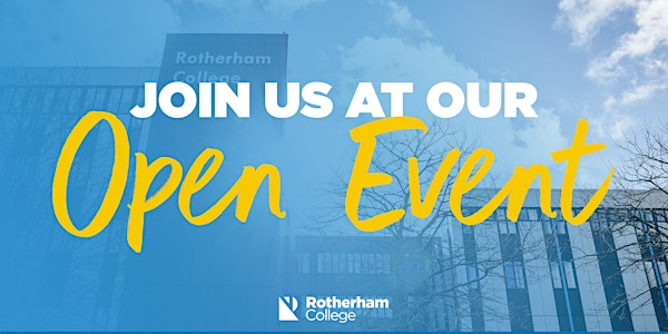 Rotherham College - Open Event | Rotherham College
