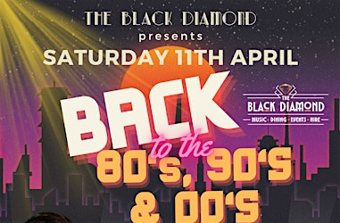 BACK To The 80's, 90's & 00's | The Black Diamond