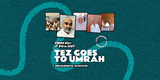 Tez Goes to Umrah – Ilford | Krystel Banqueting