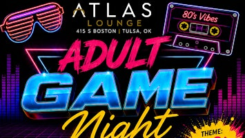 Adult Game Night | 415 S Boston Ave