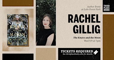 Rachel Gillig presents 'The Knave and the Moon' | Third Place Books