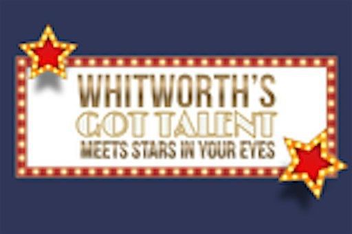 Whitworth's Got Talent meets Starts In Your Eyes - Celebrating20years! | The Ashcroft