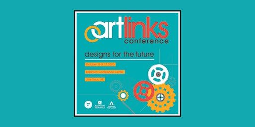 ArtLinks 2023: Designs for the Future (Little Rock) | Robinson Center