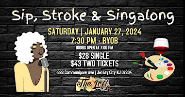 Sip, Stroke and Singalong at The Loft Art Lounge - Jersey City, NJ | The Loft Art Lounge
