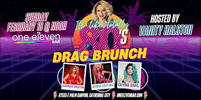 It's Like Totally 80s Drag Brunch with Vanity Halston | one eleven bar
