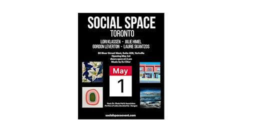 SOCIAL SPACE | Toronto Pop-Up Art Event at 80 Bloor St., W., Suite 408 | Dr. Shalu Pal & Associates