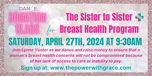 Sat 4/27 9:30am Lynne Yuster's Sister to Sister Breast Health Fundraiser | 1 Thorndale Dr
