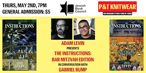 Adam Levin presents The Instructions: Bar Mitzvah Edition feat Gabriel Bump | P&T Knitwear Books & Podcasts