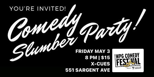 Comedy Slumber Party! | X-Cues Cafe & Lounge