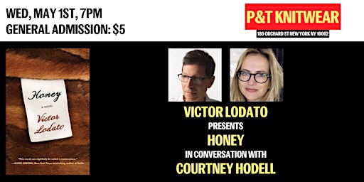 Victor Lodato presents Honey, feat. Courtney Hodell | P&T Knitwear Books & Podcasts