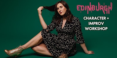 Character + Improv with Charlie Vero-Martin (Edinburgh) | The Out of the Blue Drill Hall