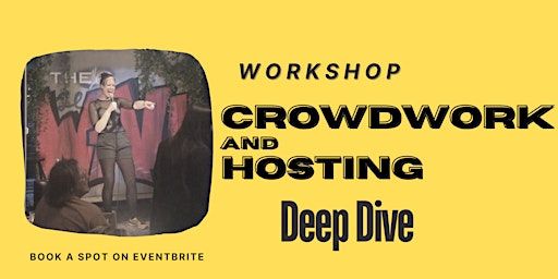 2024 Crowd Work + Hosting DEEP DIVE with Tera! JUNE | The Wall Comedy