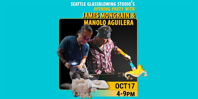 REFRACT Opening Party with JAMES MONGRAIN & MANOLO AGUILERA | Seattle Glassblowing Studio