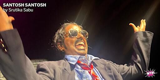 SANTOSH SANTOSH by Srutika Sabu | Sweet Action Theatre