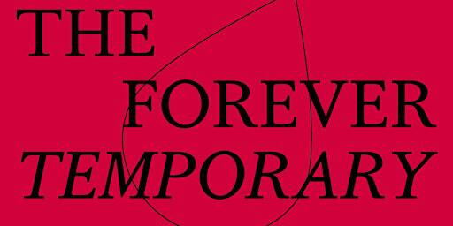 The Forever Temporary Exhibition Opening | Turf Projects
