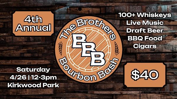 The Brothers Bourbon Bash 2025 | 111 S Geyer Rd