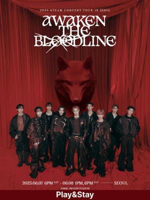 ［Play＆Stay］2025 ＆TEAM CONCERT TOUR ‘AWAKEN THE BLOODLINE’ in SEOUL+ Hotel | 잠실실내체육관
