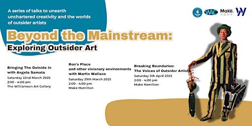 Breaking Boundaries: The Voices of Outsider Artists Discussion Panel | Make Hamilton