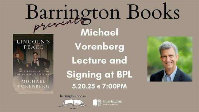 Author and Historian Michael Vorenberg at Barrington Public Library | Salem Family Auditorium at Barrington Public Library