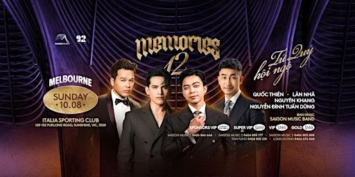 [MEL] MEMORIES XII NGUYÊN KHANG, QUỐC THIÊN, LÂN NHÃ, NGUYỄN ĐÌNH TUẤN DŨNG | Club Italia Sporting Club